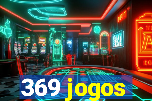 369 jogos